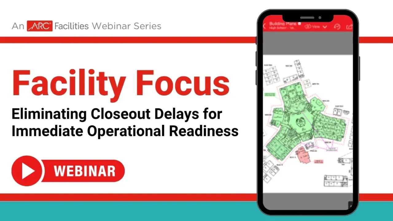 Eliminate Closeout Delays for Immediate Operational Readiness webinar thumbnail