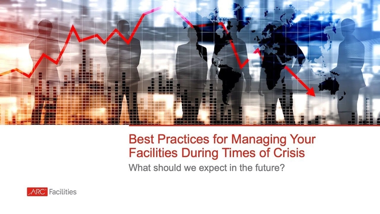 Best Practices for Managing Facilities During Times of Crisis