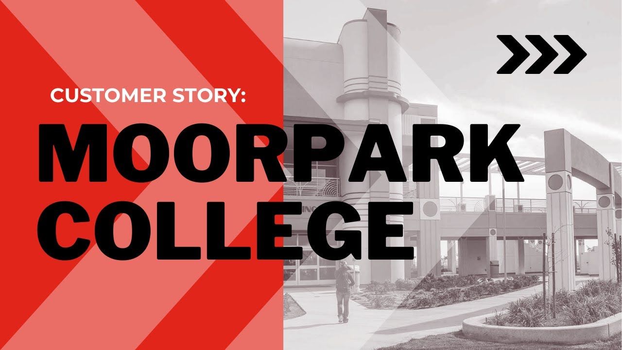 Customer Success Story: Moorpark College
