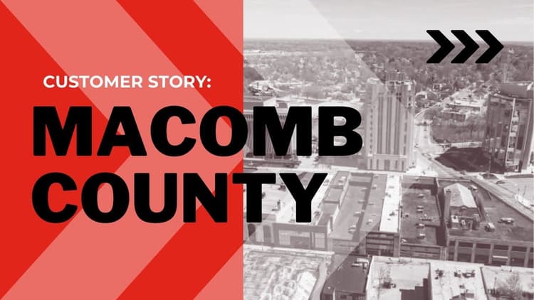 A Customer Story: Macomb County Facilities & Operations in Michigan