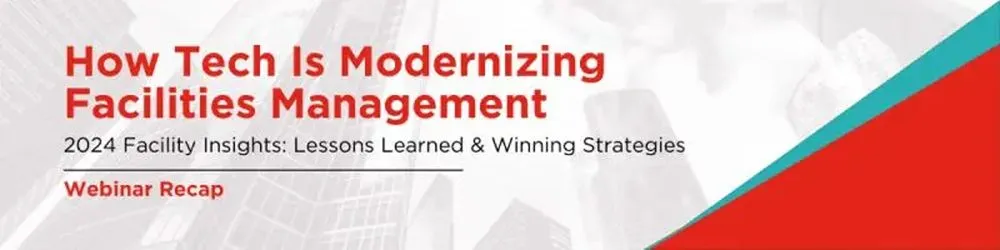 How Tech Is Modernizing Facilities Management How Tech Is Modernizing Facilities Management