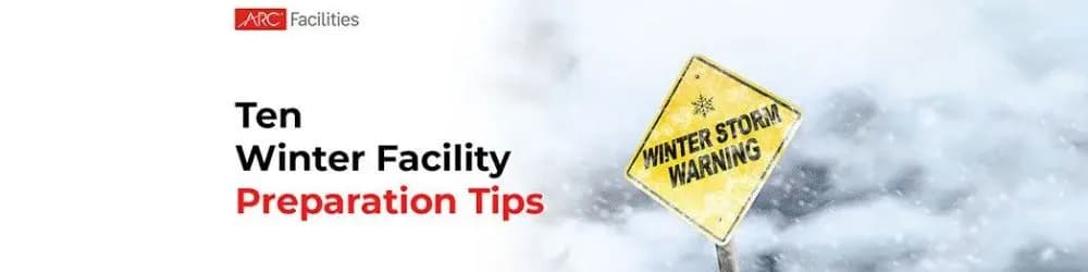 Ten Winter Facility Preparation Tips Ten Winter Facility Preparation Tips